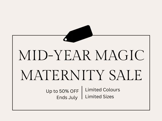 Mid-Year Magic Maternity Sale